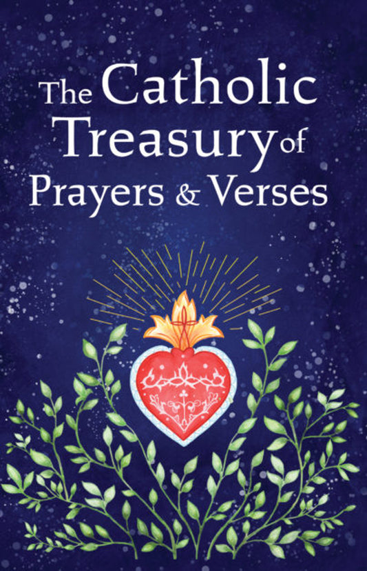 The Catholic Treasury of Prayers and Verses