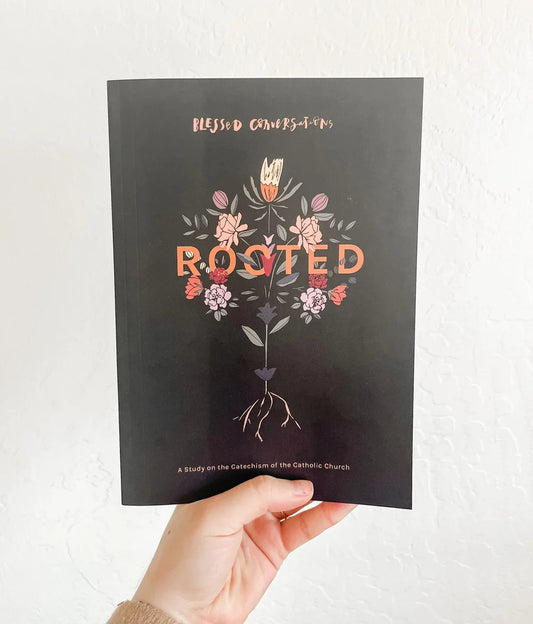 Rooted - Blessed Conversations Study on the Catechism