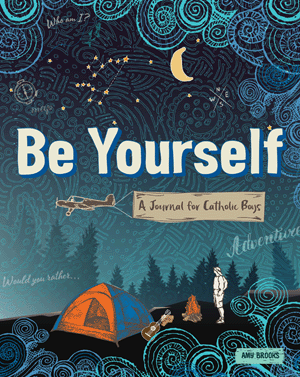 Be Yourself: A Journal for Boys