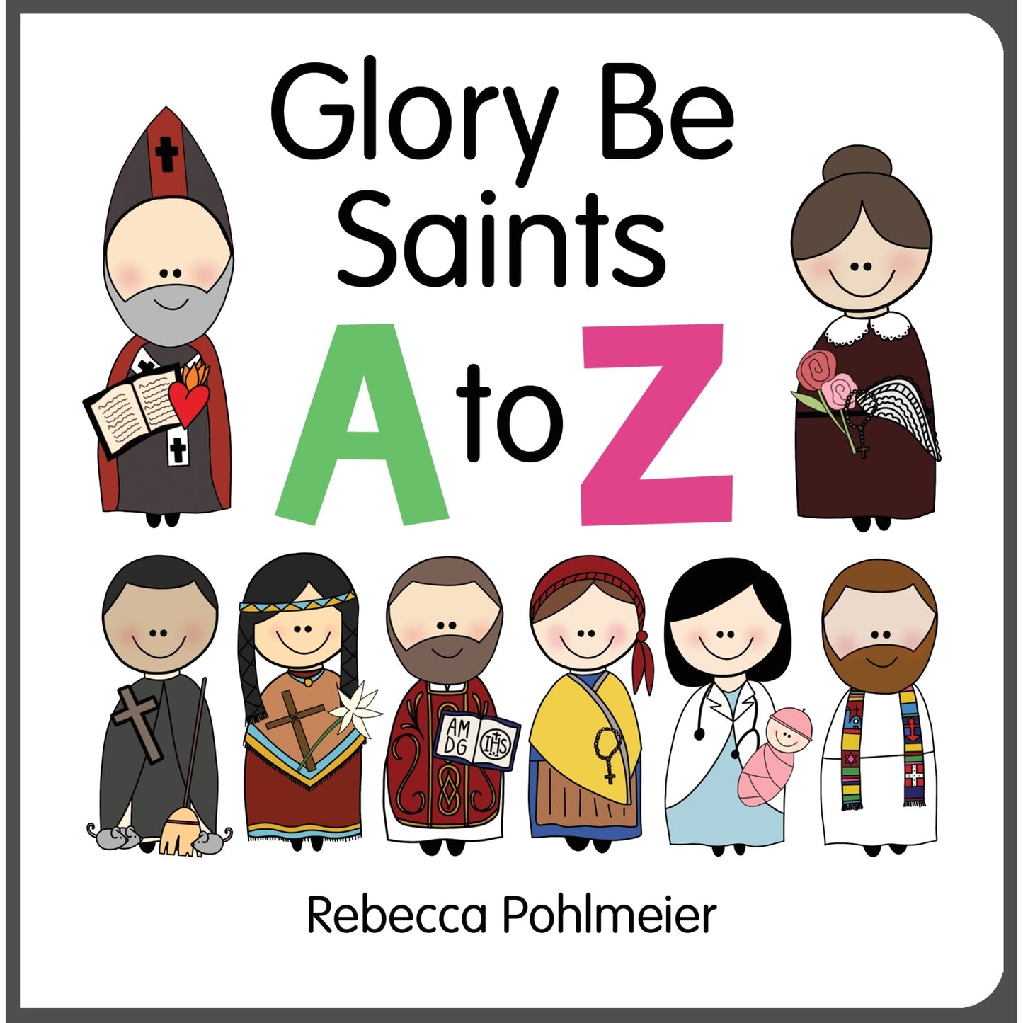 Glory Be Saints A to Z