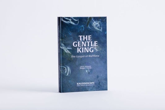 The Gentle King: The Gospel of Matthew